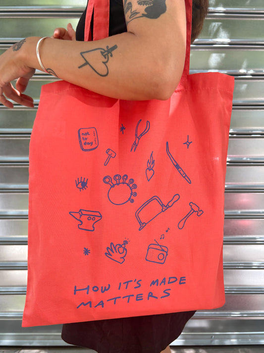 HOW IT’S MADE MATTERS TOTE BAG